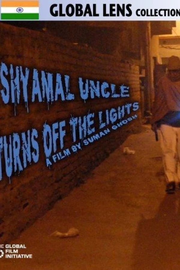 Shyamal Uncle Turns Off the Lights Póster
