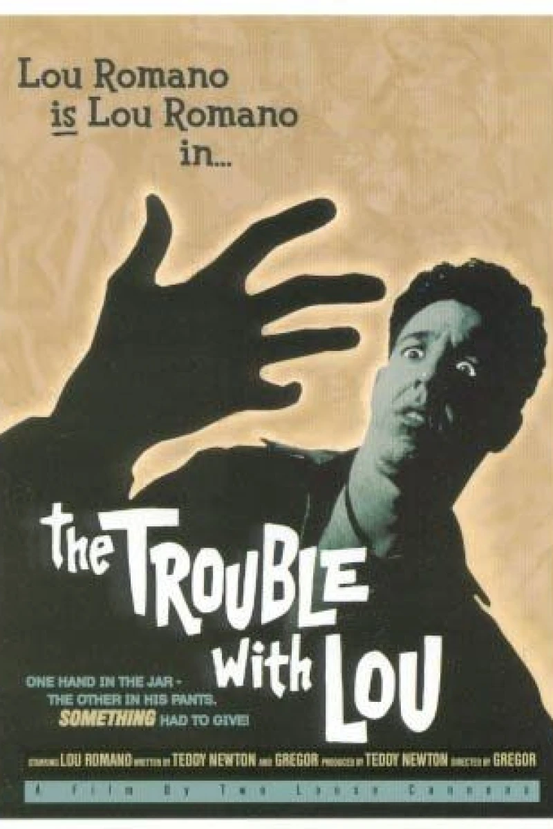 The Trouble with Lou Póster