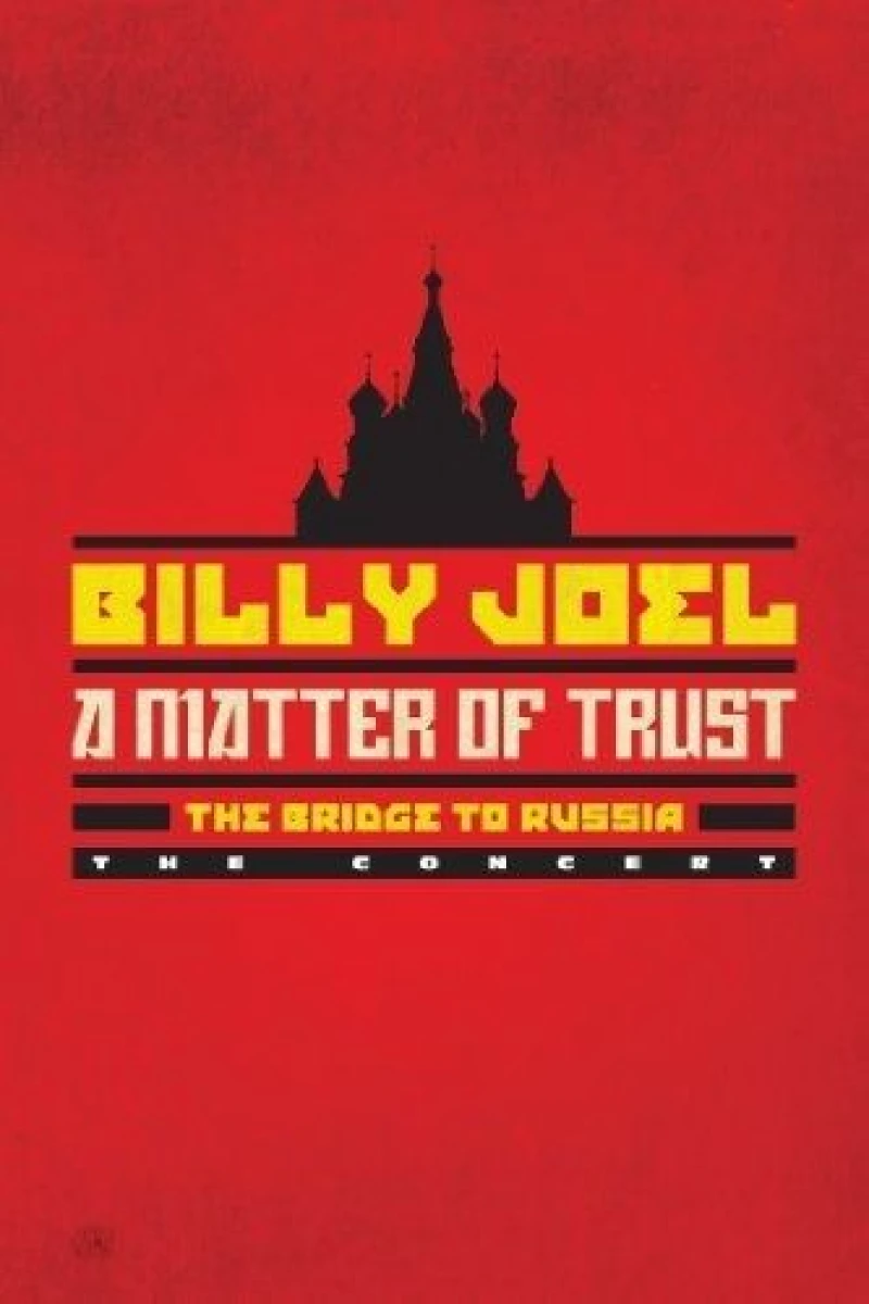 Billy Joel - A Matter of Trust: The Bridge to Russia Póster