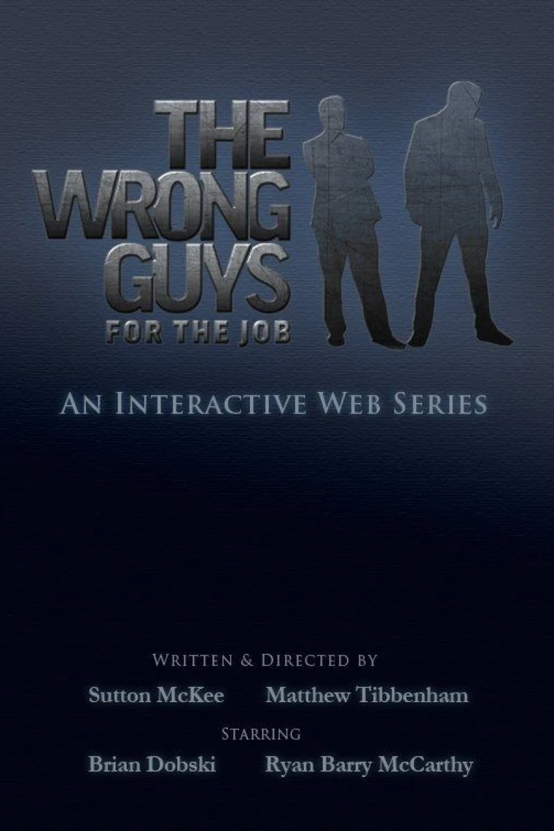 The Wrong Guys for the Job Póster